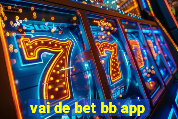 vai de bet bb app